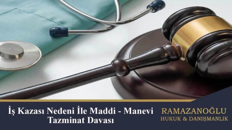 İş Kazası Nedeni İle Manevi Tazminat