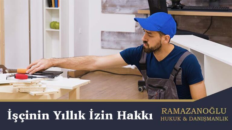 İşçinin Yıllık İzin Hakkı