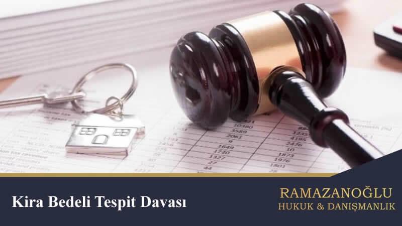 kira bedeli tespi davasi