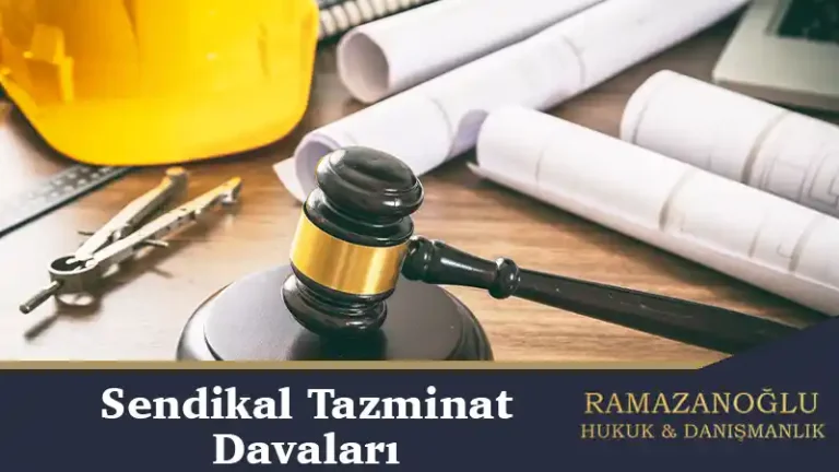 Sendikal Tazminat Davaları