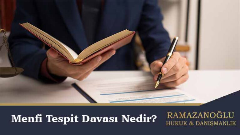 Menfi Tespit Davası Nedir?