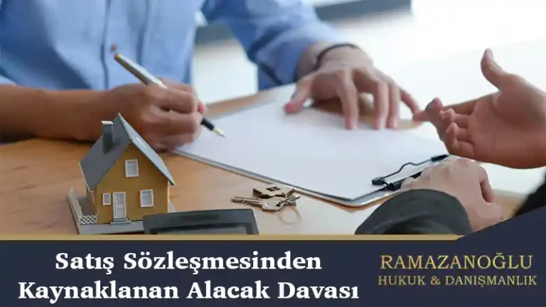 Satış Sözleşmesinden Kaynaklanan Alacak Davası