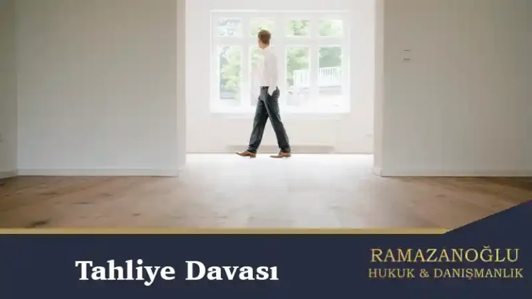 Konut İhtiyacı Sebebiyle Tahliye Davası