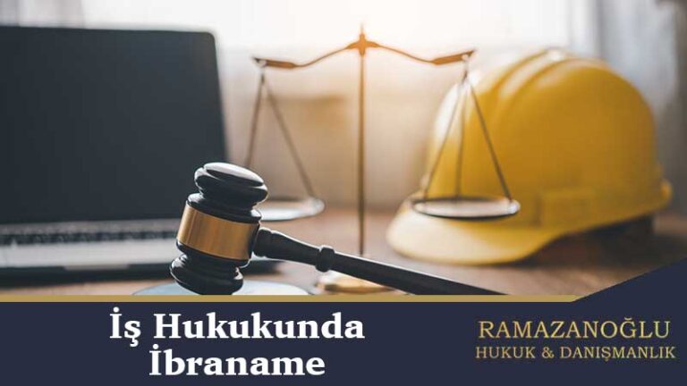 İş Hukukunda İbraname Nedir?