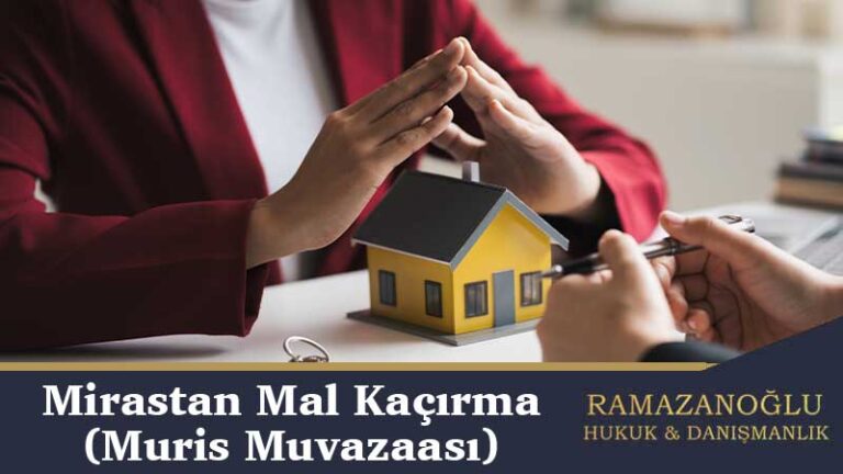 Mirastan Mal Kaçırma (Muris Muvazaası)