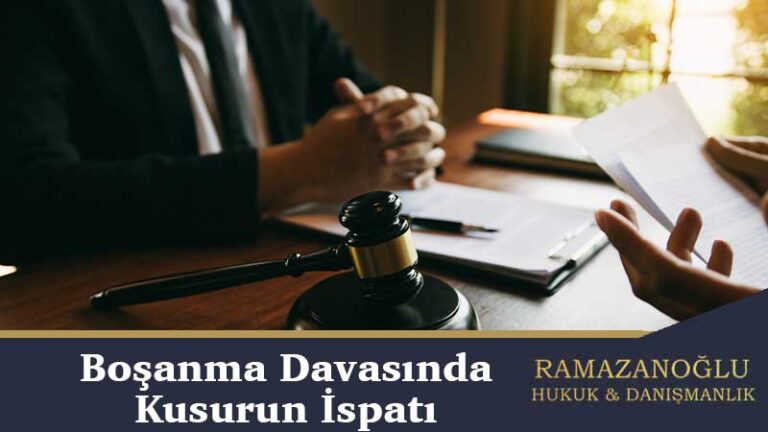 Boşanma Davasında Kusurun İspatı