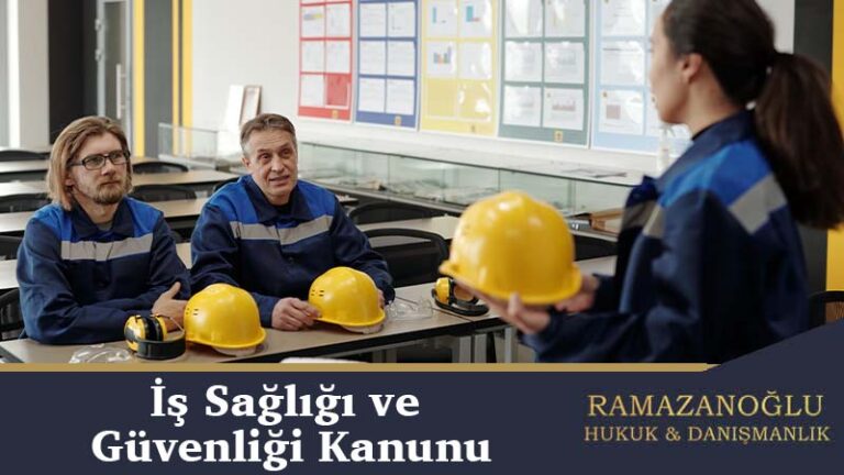 İş Sağlığı ve Güvenliği Kanunu